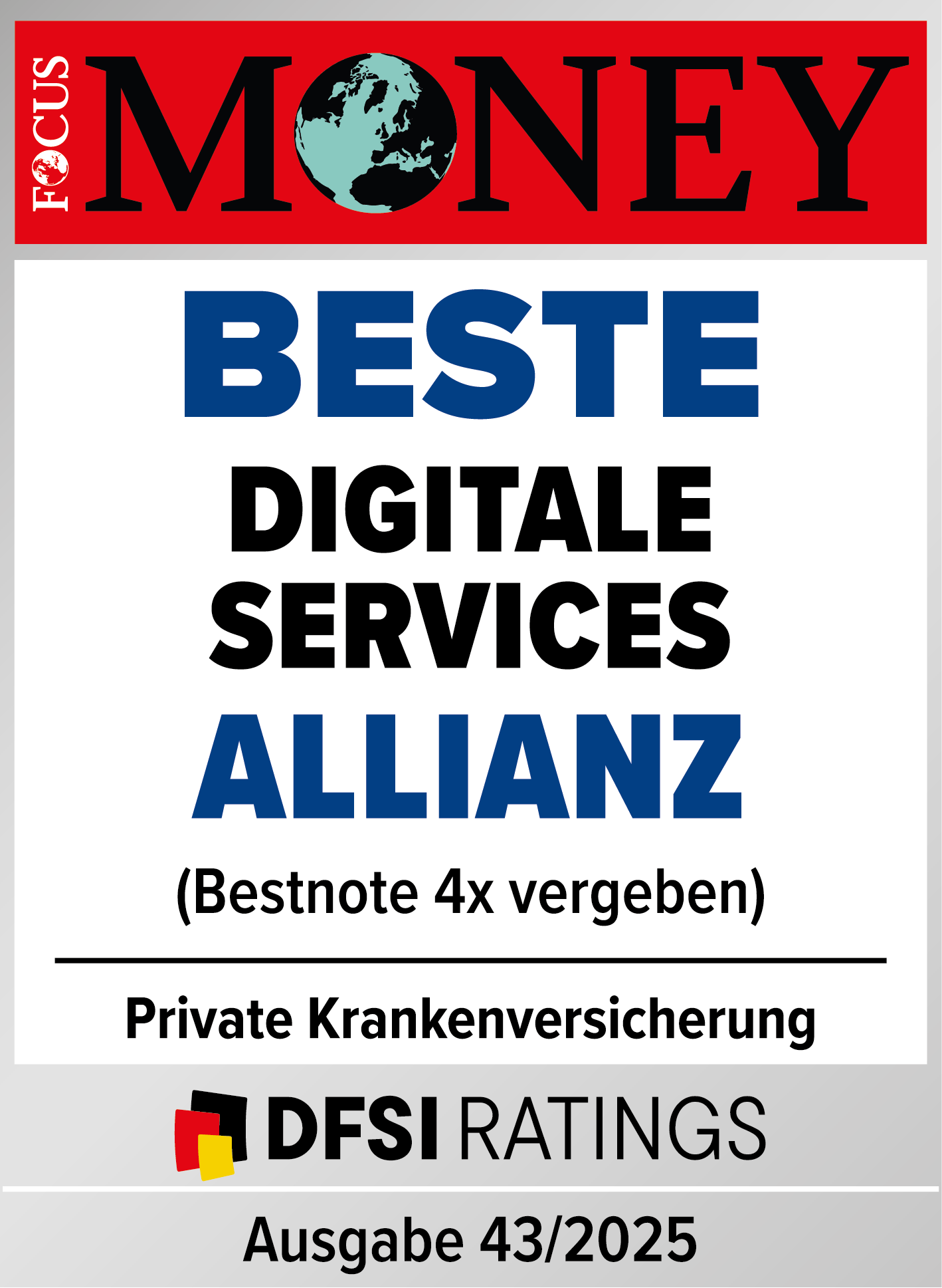 Testsiegel von Focus Money (Ausgabe 43/2025) für die Allianz Private Krankenversicherung für die besten digitalen Services. Die Bestnote wurde viermal vergeben. Bewertung durch DFSI Ratings.